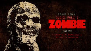 Fabio Frizzi  Lucio Fulcis Zombie aka Zombi 2  Theme Extended amp Remastered by Gilles Nuytens [upl. by Ajnat528]