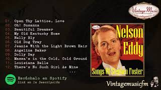 Nelson Eddy Songs Of Stephen Foster Oh Susanna Colección VM 13 Full Album [upl. by Parthen]