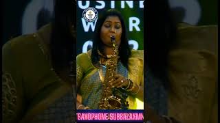 Saxophone Subbalaxmi l Guinness World Records Holder l Best female Saxophonist l [upl. by Zailer35]