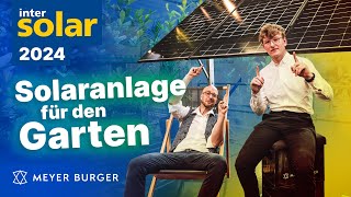 Neue GartenSolaranlage zum selber bauen Einfacher geht PV nicht Intersolar 2024 [upl. by Ewold16]