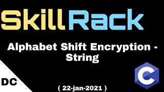 skillrack daily challenge  Alphabet Shift Encryption  String  22jan2021 [upl. by Reyem]