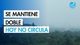 Mantienen Fase 1 de contingencia ambiental y Doble Hoy No Circula en la CDMX y Edomex [upl. by Oirtemed]