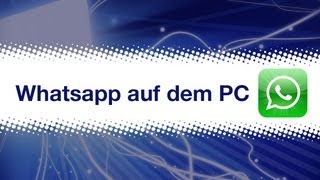 Whatsapp auf dem Computer benutzten Tutorial deutsch [upl. by Drarej392]