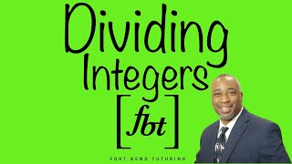 Dividing Integers fbt [upl. by Alag682]