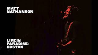 Matt Nathanson  Come On Get Higher from Live in Paradise Boston [upl. by Pallua]