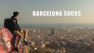 Living In Barcelona SUCKS [upl. by Corb912]