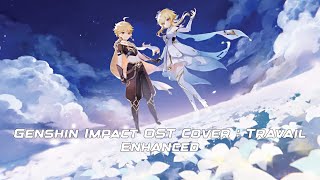 Genshin Impact OST Cover  Teyvat Chapter Storyline Preview  Travail Enhanced [upl. by Lucias]