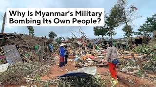 Why Is No One Talking About Myanmar’s Military Bombing Its Own Civilians [upl. by Nehtanhoj]