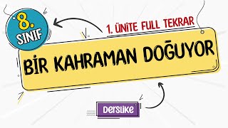 8 Sınıf İnkılap Tarihi 1 Ünite Full Tekrar  Bir Kahraman Doğuyor [upl. by Eiznil]