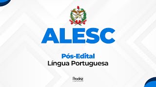 Alesc  PósEdital  Língua Portuguesa [upl. by Silirama]