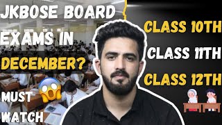 Class 10th11th12th Exams In December😱 Jkbose Board Exams  Must Watch amp Share [upl. by Adlemi]