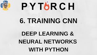 Training Convnet  Deep Learning and Neural Networks with Python and Pytorch p6 [upl. by Barboza]