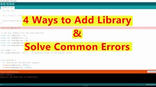 4 Ways To Add Library in Arduino And Solve Common Errors [upl. by Dranel]