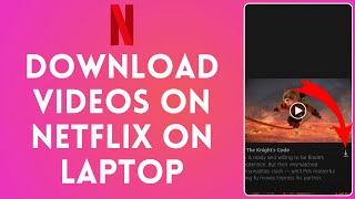 Watch Netflix Offline How to Download Videos on Netflix on Laptop 2024 [upl. by Noir]