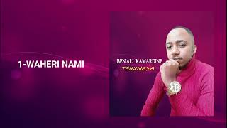 Ben Ali Kamardine  Waheri nami Album Tsikinaya [upl. by Ainnet]