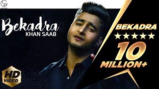 Khan Saab  Bekadra  Official Music Video  Fresh Media Records [upl. by Tiertza]