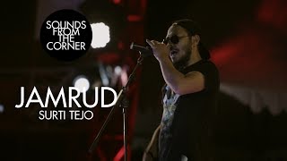 Jamrud  Surti Tejo  Sounds From The Corner Live 20 [upl. by Pacheco979]