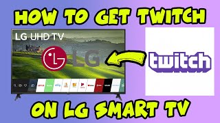 How to get Twitch app on LG Smart TV [upl. by Constancy]