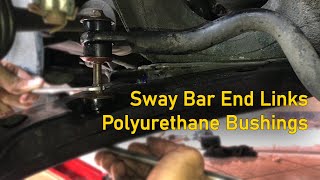 Replacing Rubber Bushings with Polyurethane  Sway Bar End Links [upl. by Iruam]