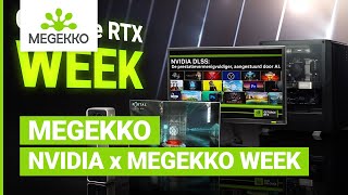 GeForce RTX Week Megekko X NVIDIA [upl. by Eemia202]