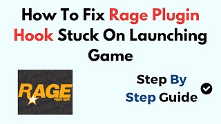 How To Fix Rage Plugin Hook Stuck On Launching Game [upl. by Gerty676]