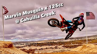 MARVIN MUSQUIN X 125cc RAW  Cahuilla Creek [upl. by Eanod675]