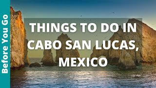 Cabo San Lucas Travel 14 BEST Things to Do in Cabo San Lucas Mexico [upl. by Furlong]