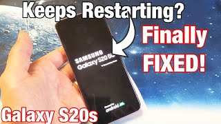 Galaxy S20  S20  Keeps Restarting 6 Solutions Finally Fixed [upl. by Rosana]