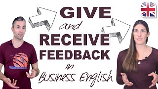 How to Give and Receive Feedback in English  Business English Lesson [upl. by Billmyre]