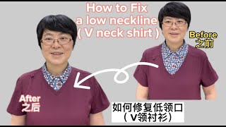 How to fix a low neckline  V neck shirt [upl. by Latyrc]