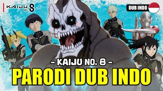 KAIJU NO 8  PARODI DUB INDONESIA [upl. by Coriss]