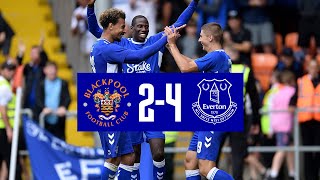 DELE SCORES TWICE IN PRESEASON WIN  HIGHLIGHTS BLACKPOOL 24 EVERTON [upl. by Arrahs]