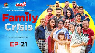 Family Crisis Reloaded  Episode 21  Bangla Mega Serial  M M Kamal Raz  Cinemawala [upl. by Enitselec953]