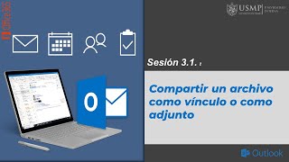 Outlook 365 Sesión 31  Compartir un archivo como vínculo o como adjunto [upl. by Siravart933]