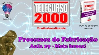 Telecurso 2000  Processos de Fabricação  29 Mete broca [upl. by Tirzah]