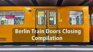 Berliner Türschließ und Abfahrtssignale  Berlin Train Doors Closing Compilation [upl. by Aslehc]