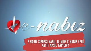 ENabız Şifresi Nasıl Alınır ENabız Yeni Kayıt Nasıl Yapılır [upl. by Syramad184]