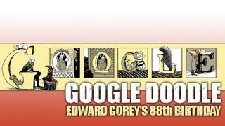 Erdward Gorey 88th Birthday Google Doodle HQ [upl. by Garnett]