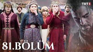 Diriliş Ertuğrul 81 Bölüm [upl. by Ladnyc561]