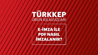 TÜRKKEP eİmza ile PDF Nasıl İmzalanır [upl. by Derte]