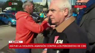 Así fue la violenta agresión contra los periodista de C5N [upl. by Nylsaj863]