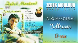 Tuttriwin  Album complet  ZEDEK MOULOUD [upl. by Ludba346]