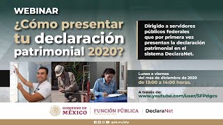 Webinar ¿Cómo presentar tu declaración patrimonial 2020 a través del sistema DeclaraNet [upl. by Ikkaj]