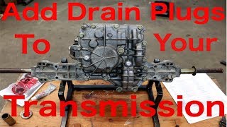 EASILY Add Drain Plugs To Your Transmission Tuff Torq [upl. by Uzzi502]