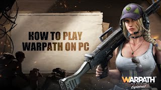 How to Play Warpath on PC  Warpath Explained [upl. by Teplica25]