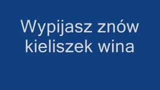 Krzysztof Krawczyk  Życie jak wino Tekst [upl. by Artemisa]