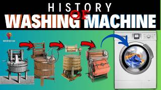 History Of Washing Machine  Washing Machine Evolution [upl. by Bowles]