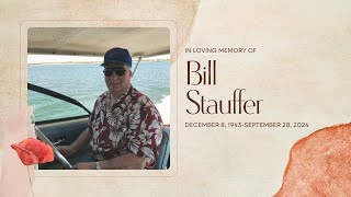 Memorial Service for Bill Stauffer [upl. by Ruella505]