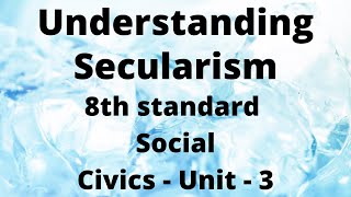 Understanding secularism  8th standard Social  Civics  Unit  3  Samacheer new syllabus [upl. by Sitoeht326]