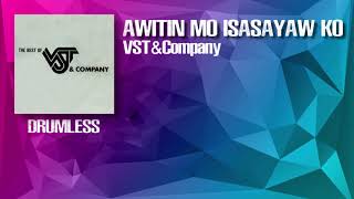 Awitin Mo Isasayaw Ko  VST amp Company Drumless [upl. by Therron675]